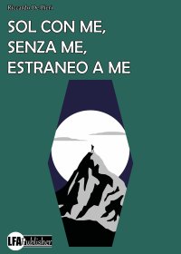 Immagine copertina libro Sol con me, senza me, estraneo a me