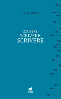 Immagine copertina libro Scrivere, scrivere, scrivere. Nuova ediz.