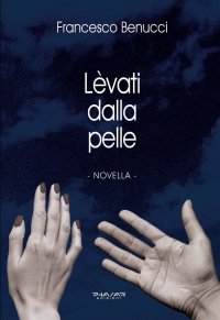 Immagine copertina libro Lèvati dalla pelle