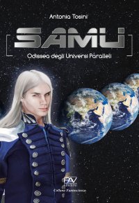 Immagine copertina libro Samu. Odissea degli universi paralleli