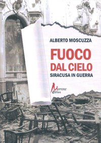 Immagine copertina libro Fuoco dal cielo. Siracusa in guerra