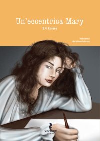 Immagine copertina libro Un'eccentrica Mary