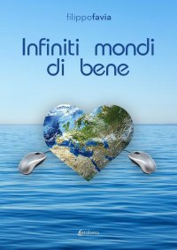 Immagine copertina libro Infiniti mondi di bene