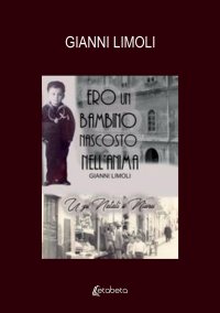 Immagine copertina libro Ero un bambino nascosto nell'anima