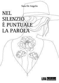 Immagine copertina libro Nel silenzio è puntuale la parola