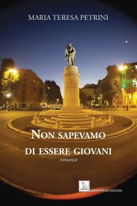 Immagine copertina libro Non sapevamo di essere giovani