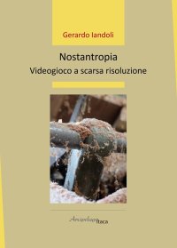 Immagine copertina libro Nostantropia. Videogioco a scarsa risoluzione