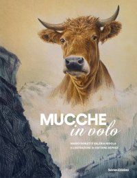 Immagine copertina libro Mucche in volo. Con opuscolo didattico