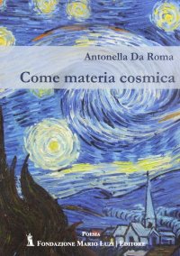Immagine copertina libro Come materia cosmica