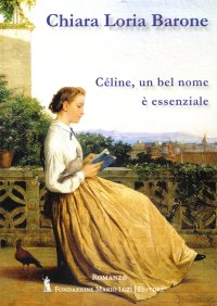 Immagine copertina libro Céline, un bel nome è essenziale