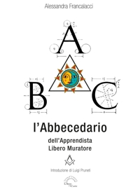 Immagine copertina libro L'abbecedario dell'apprendista Libero Muratore
