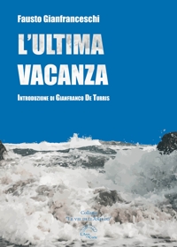 Immagine copertina libro L'ultima vacanza