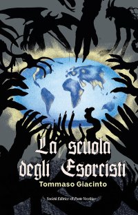 Immagine copertina libro La scuola degli esorcisti