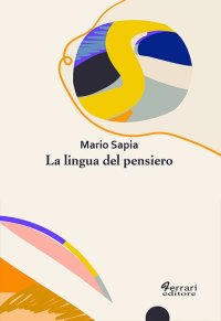 Immagine copertina libro La lingua del pensiero