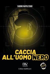 Immagine copertina libro Caccia all'uomo nero