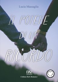 Immagine copertina libro Il potere di un ricordo