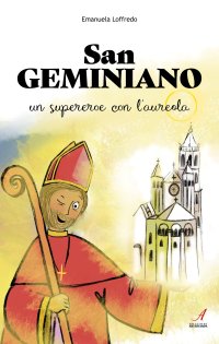 Immagine copertina libro San Geminiano. Un supereroe con l'aureola