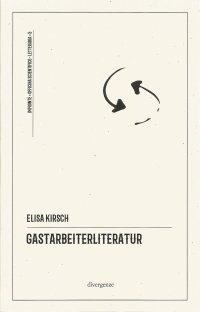 Immagine copertina libro Gastarbeiterliteratur. La letteratura interculturale: tre poeti italiani in Germania