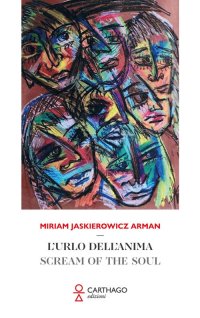 Immagine copertina libro L'urlo dell'anima-Scream of the soul. Ediz. bilingue
