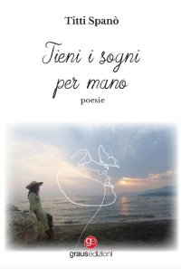 Immagine copertina libro Tieni i sogni per mano