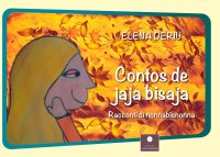 Immagine copertina libro Contos de jaja bisaja. Racconti di nonna bisnonna. Ediz. per la scuola