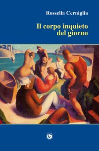 Immagine copertina libro Il corpo inquieto del giorno