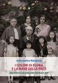 Immagine copertina libro I colori di Flora e la nave della pace. Ediz. multilingue