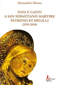 Immagine copertina libro Inni e canti a San Sebastiano martire patrono di Melilli (1935-2018)