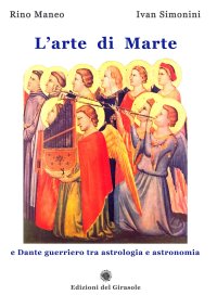 Immagine copertina libro L'arte di Marte e Dante guerriero tra astrologia e astronomia