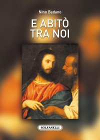 Immagine copertina libro E abitò tra noi
