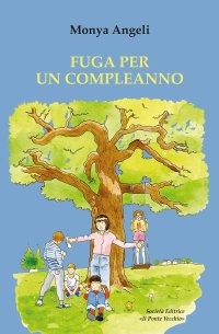 Immagine copertina libro Fuga per un compleanno