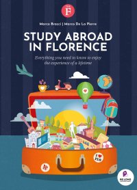 Immagine copertina libro Study abroad in Florence. Everything you need to know to enjoy the experience of a lifetime