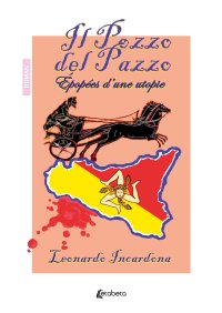 Immagine copertina libro Il pozzo del pazzo. Épopées d'una utopie