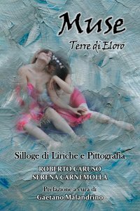 Immagine copertina libro Muse. Terre di Eloro. Silloge di liriche e pittografia