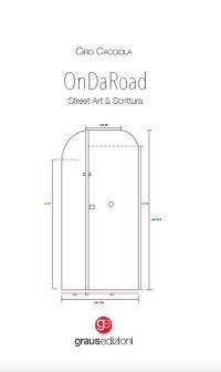 Immagine copertina libro OnDaRoad. Street art e scrittura. Ediz. illustrata
