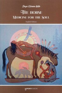 Immagine copertina libro The horse medicine for the soul