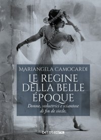 Immagine copertina libro Le regine della Belle Époque