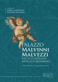 Immagine copertina libro Palazzo Malvinni Malvezzi nel suo disegno antico e moderno