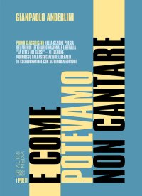 Immagine copertina libro E come potevamo non cantare