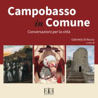 Immagine copertina libro Campobasso in Comune. Conversazioni per la città