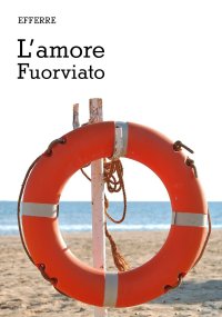 Immagine copertina libro L'amore fuorviato
