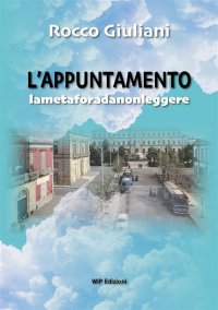 Immagine copertina libro L'appuntamento. Lametaforadanonleggere