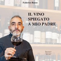 Immagine copertina libro Il vino spiegato a mio padre