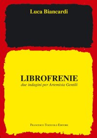Immagine copertina libro Librofrenie. Due indagini per Artemisia Gentili