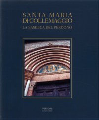 Immagine copertina libro Santa Maria di Collemaggio. La basilica del perdono