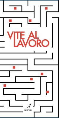 Immagine copertina libro Vite al lavoro