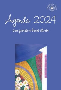 Immagine copertina libro Agenda 2024. Con poesie e brevi storie