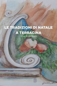 Immagine copertina libro Le tradizioni di Natale a Terracina