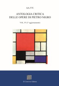 Immagine copertina libro Antologia critica delle opere di Pietro Nigro. Vol. 4