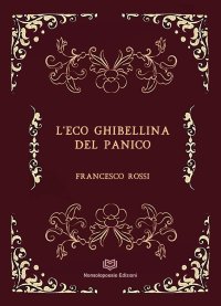 Immagine copertina libro L'eco ghibellina del panico